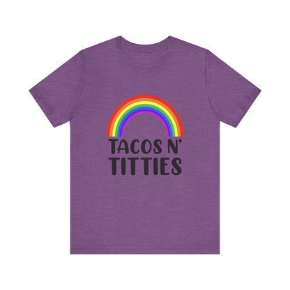 Tacos N Titties - Unisex T-Shirt