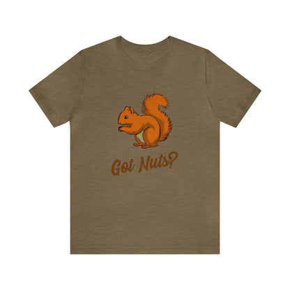 Got Nuts? 2 - Unisex T-Shirt