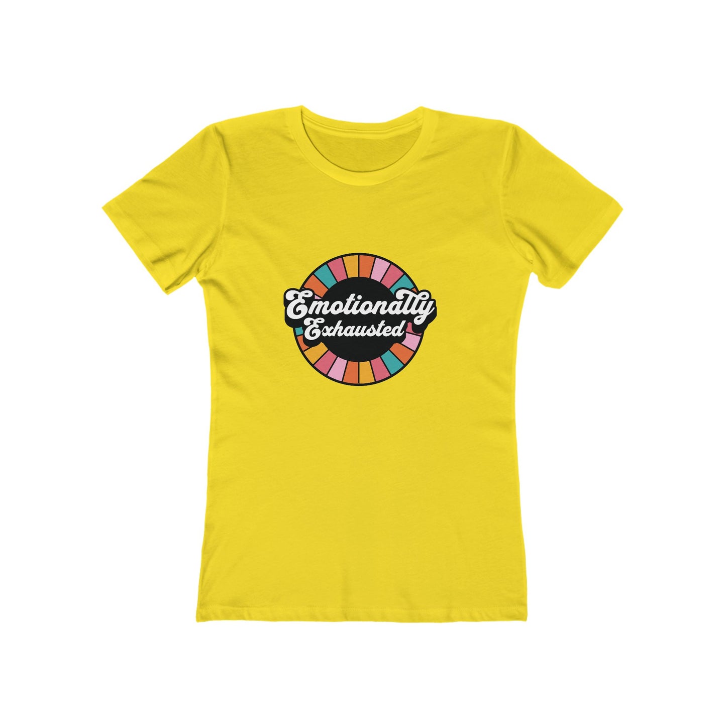 Emotionally Exhausted - Women's T-shirt