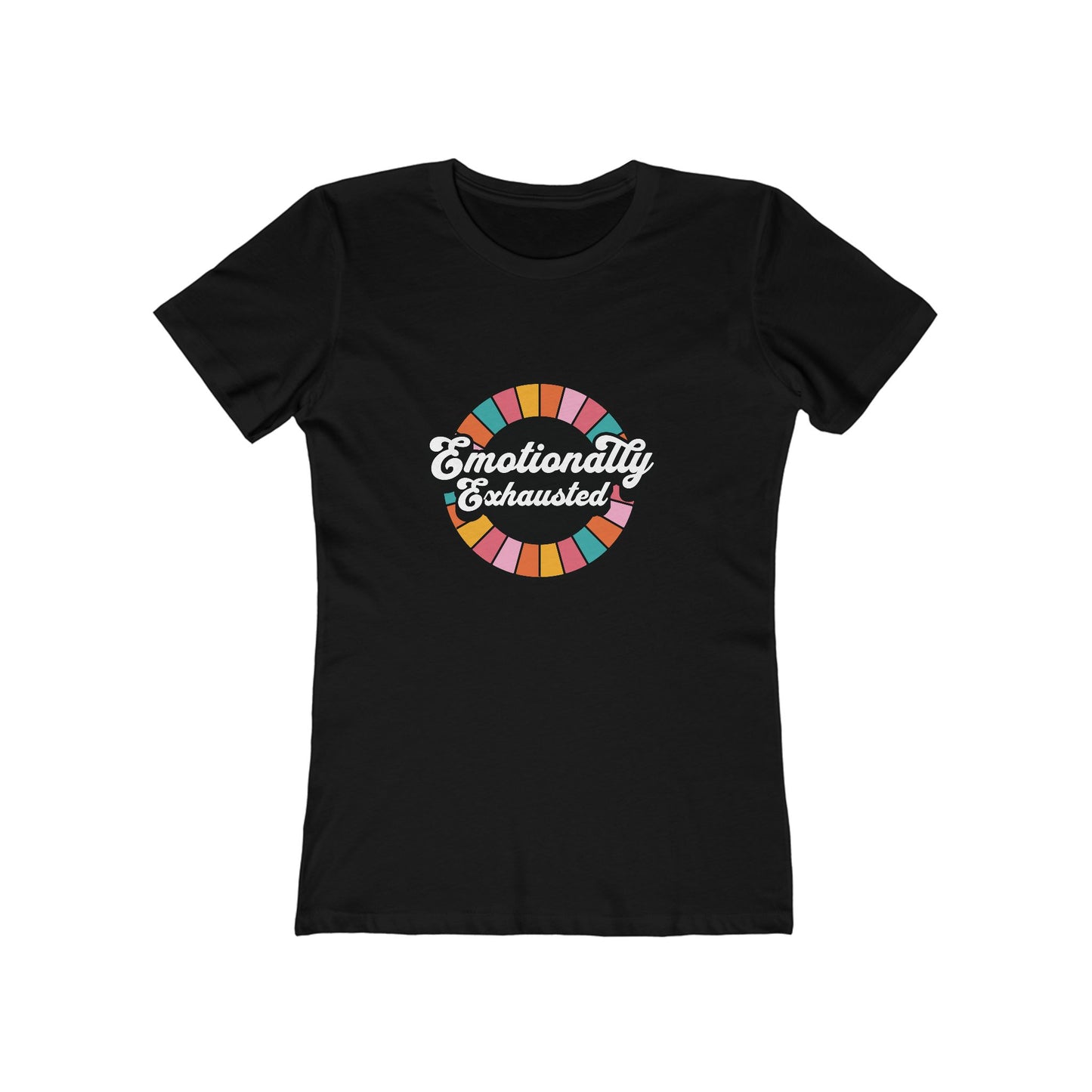 Emotionally Exhausted - Women's T-shirt