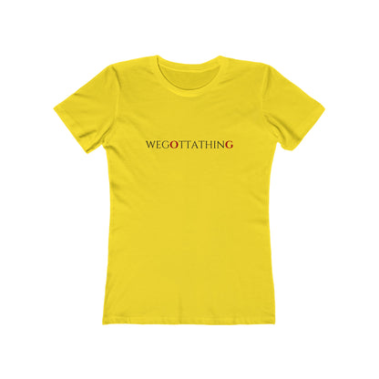 OG We Gotta Thing - Women's T-shirt