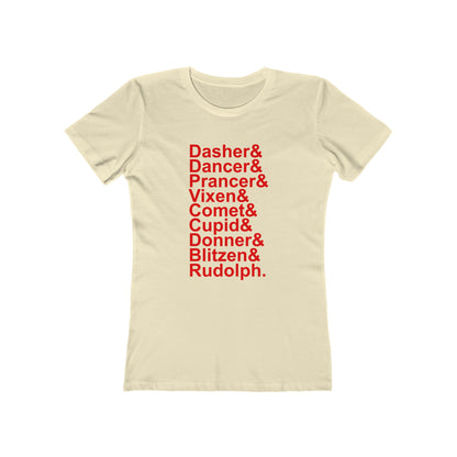 Dasher& Dancer& Prancer& Vixen& Comet& Cupid& Donner& Blitzen& Rudolph - Women's T-shirt