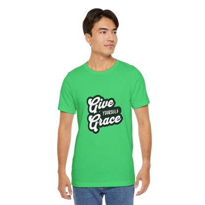 Give Yourself Grace - Unisex T-Shirt