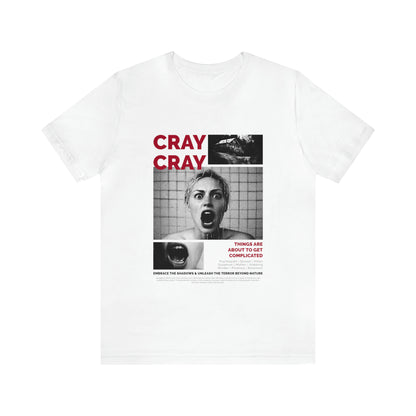 Cray Cray - Unisex T-Shirt