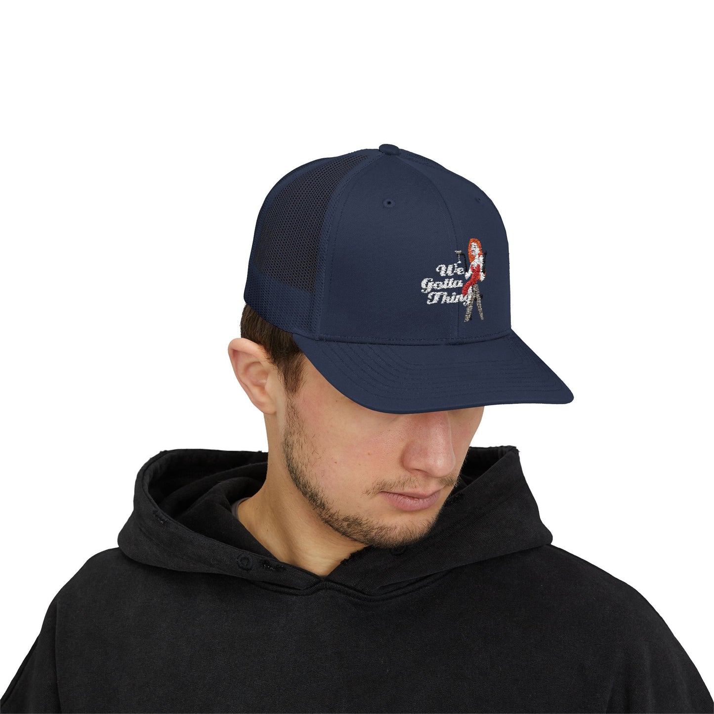 We Gotta Thing - Snapback Trucker Cap