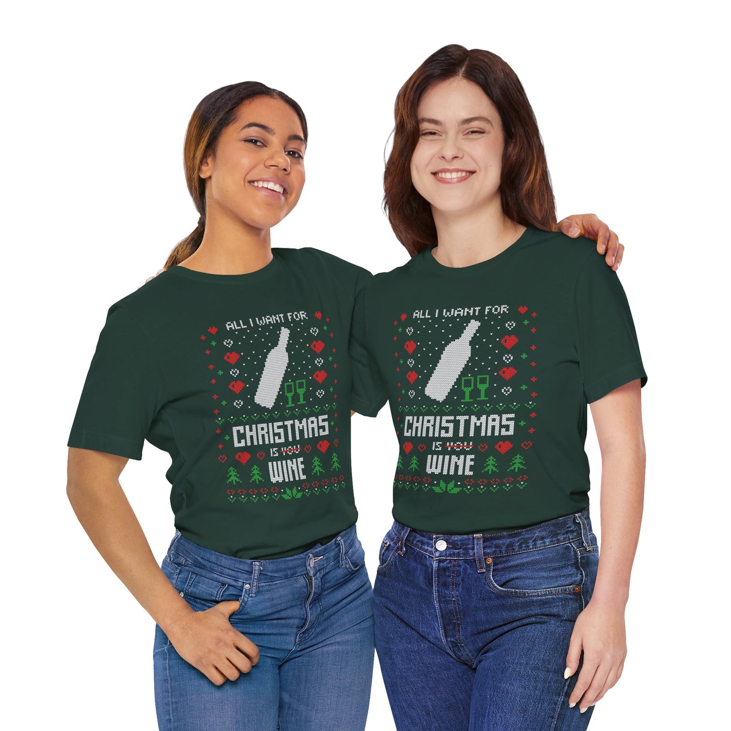 All I Want for Christmas is You (Wine) - Unisex T-Shirt
