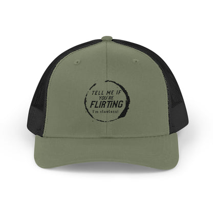 Tell Me If You're Flirting - Snapback Trucker Cap