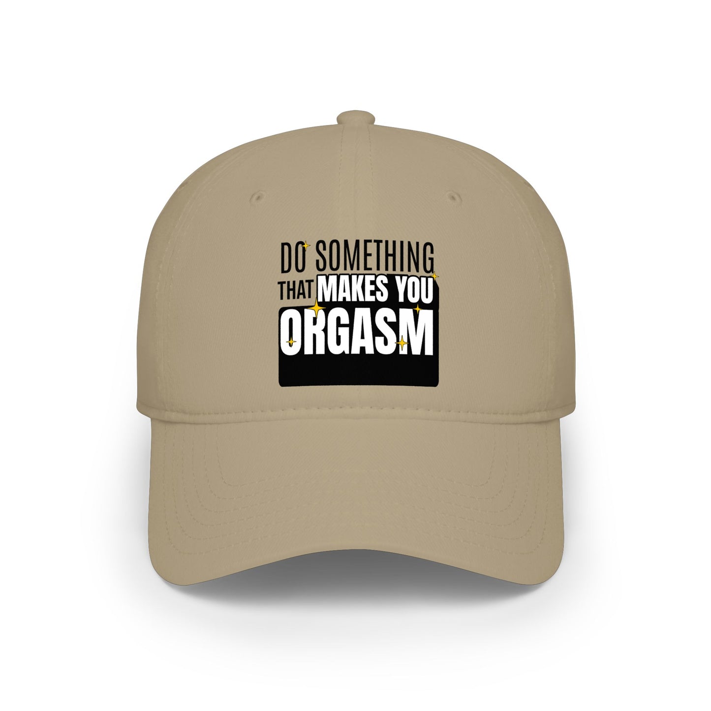 Do Something That Makes You Orgasm - Baseball Cap