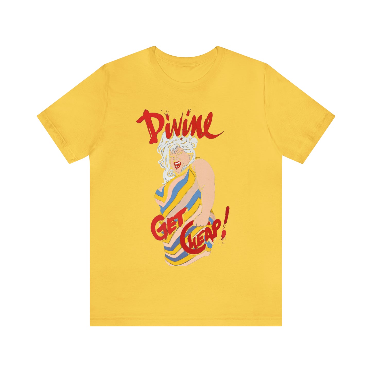 Divine Get Cheap - Unisex T-Shirt