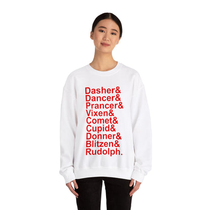 Dasher& Dancer& Prancer& Vixen& Comet& Cupid& Donner& Blitzen& Rudolph - Unisex Sweatshirt