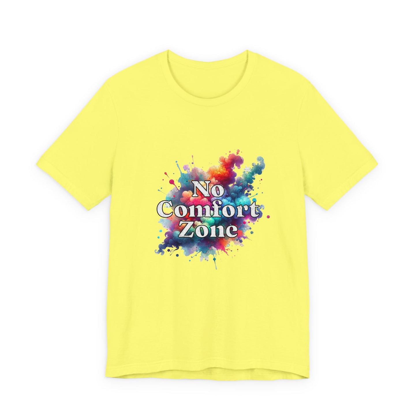 No Comfort Zone - Unisex T-Shirt