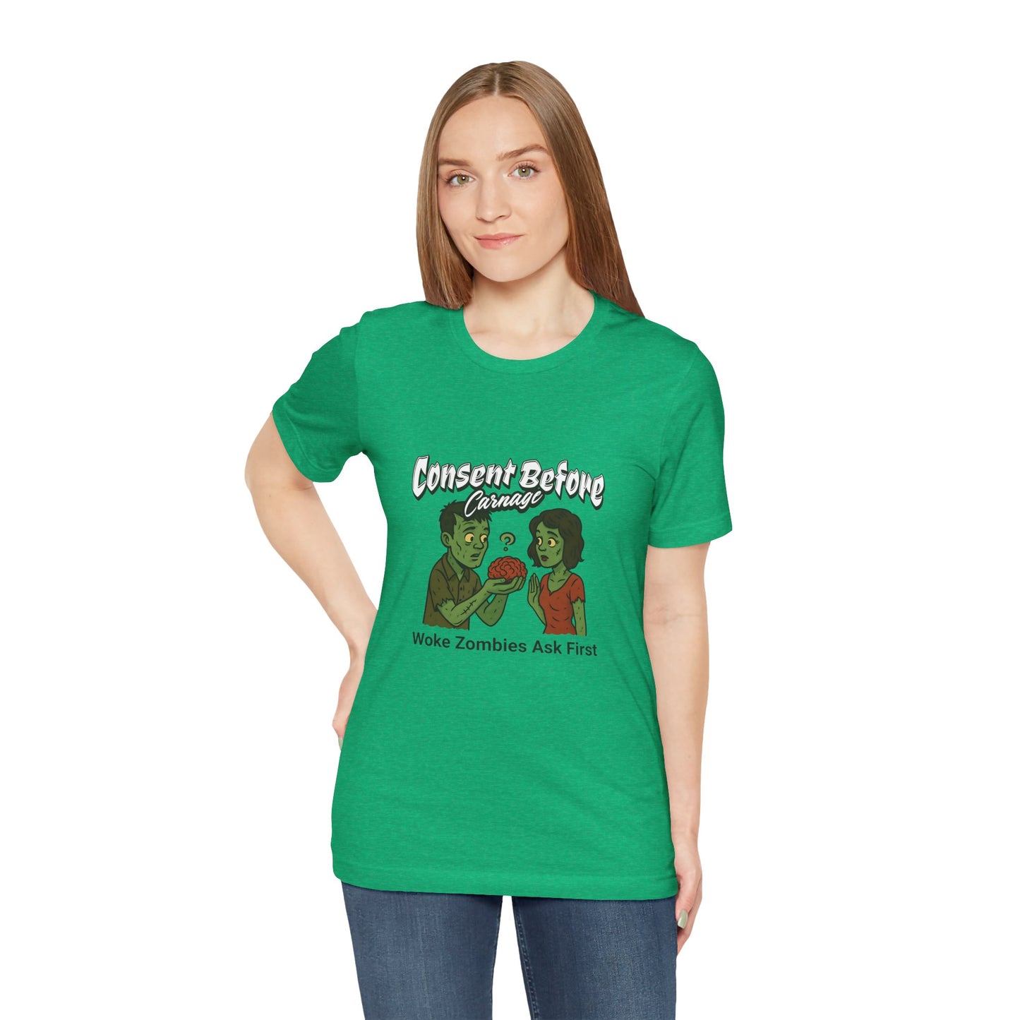 Consent Before Carnage Woke Zombies Ask First - Unisex T-Shirt