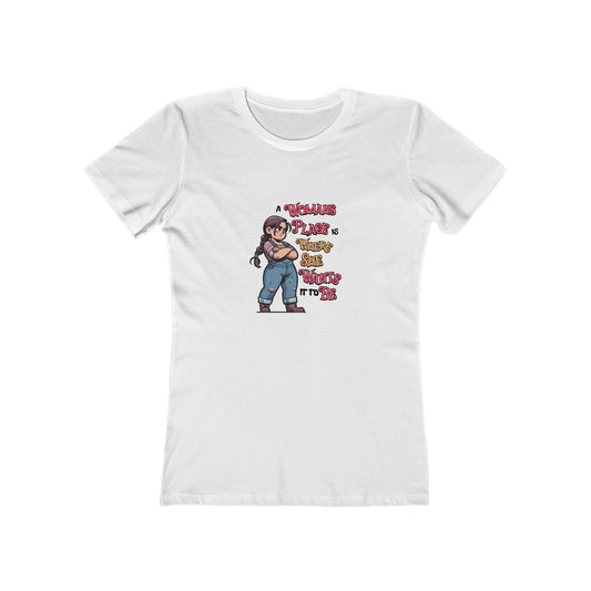 A Womans Place Is Where She Wants It To Be - Women's T-shirt