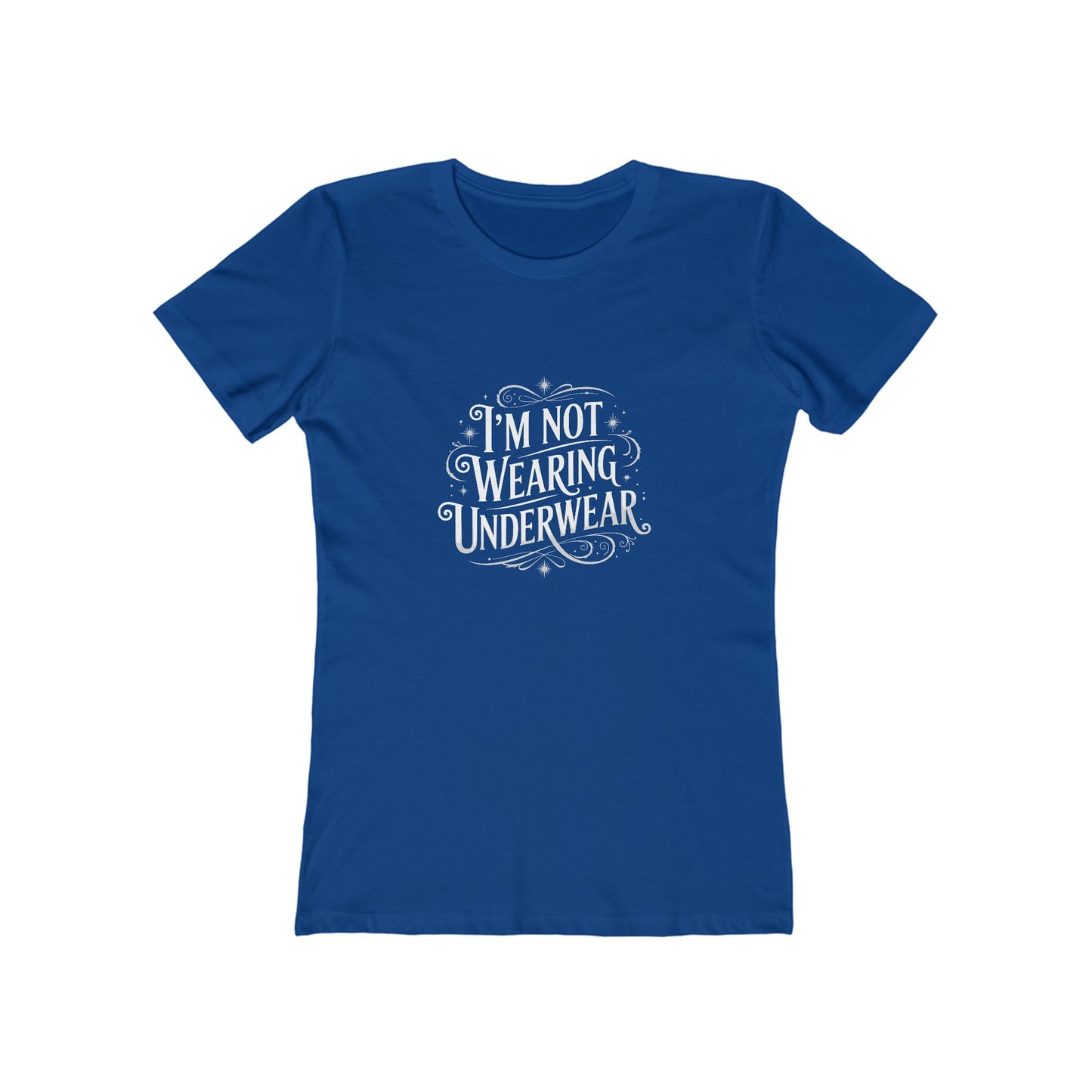 I'm Not Wearing Underwear - Women's T-shirt
