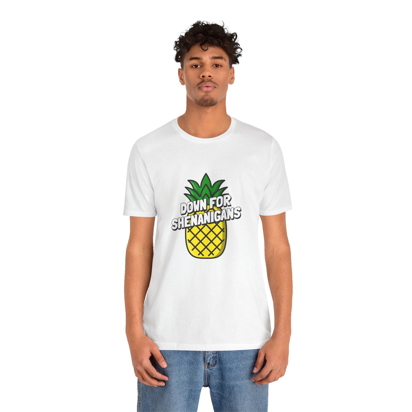 Down For Shenanigans - Unisex T-Shirt