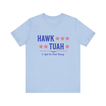 Hawk Tuah & Spit On That Thang (Blue & Red) - Unisex T-Shirt