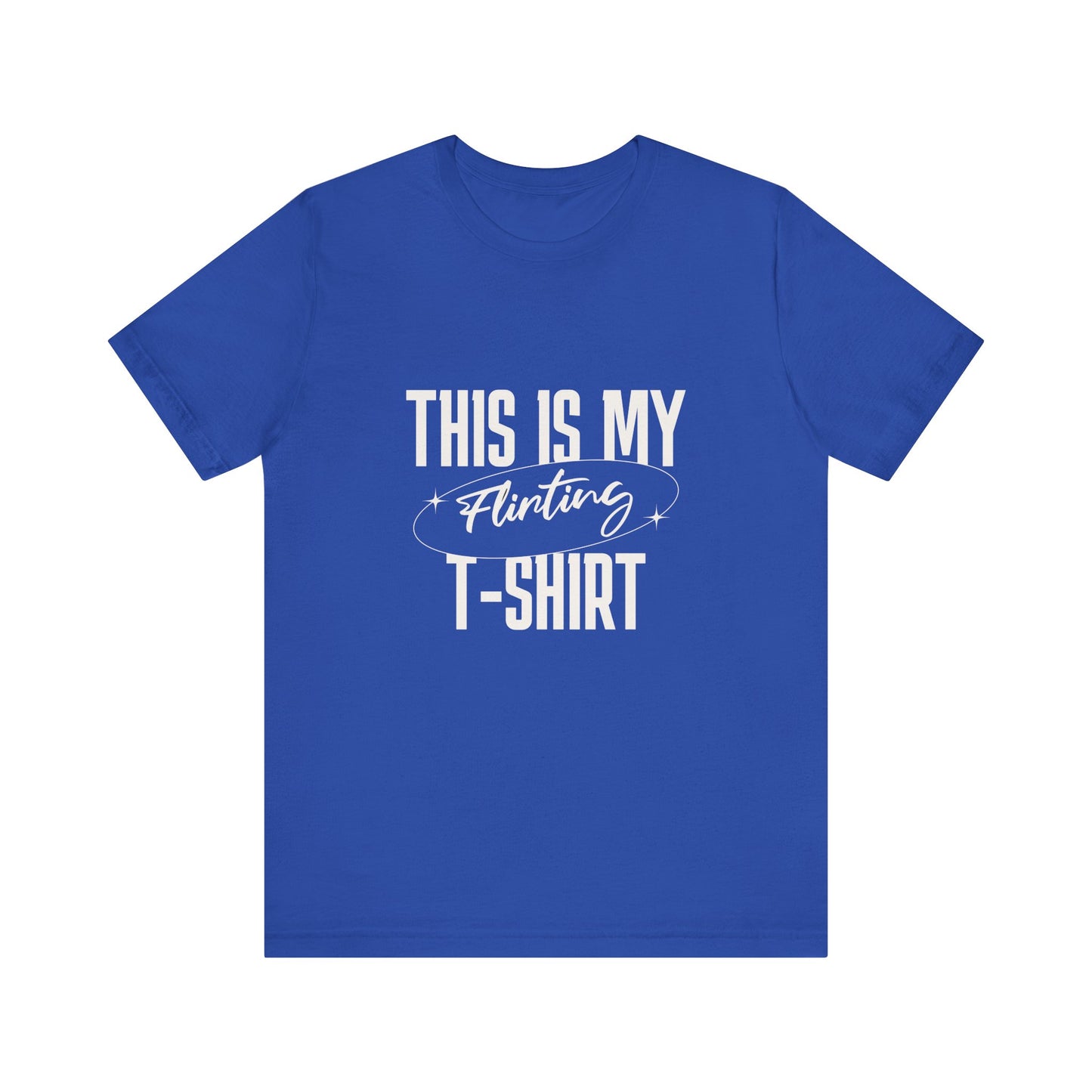 This Is My Flirting T-Shirt - Unisex T-Shirt