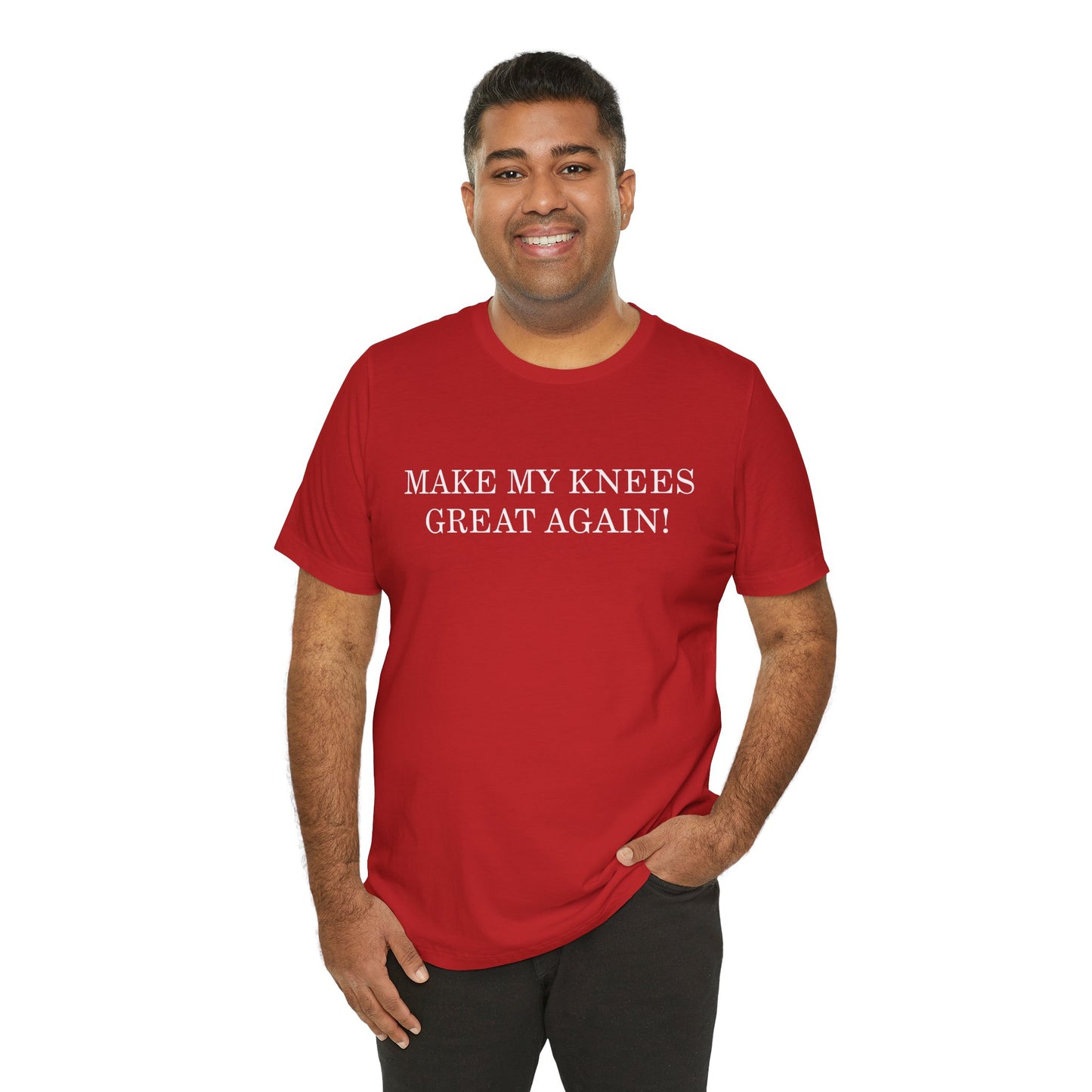 Make My Knees Great Again - Unisex T-Shirt