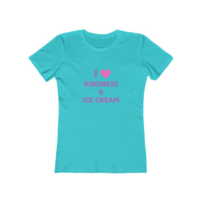 I Love Kindness & Ice Cream2 - Women's T-shirt