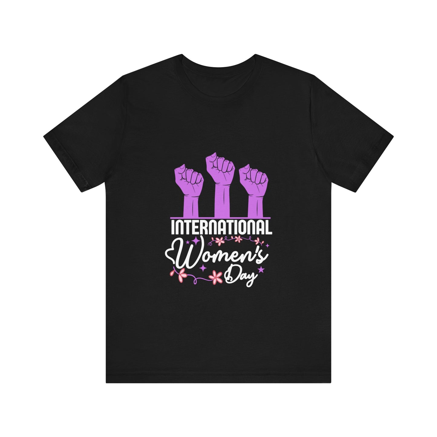 International Women's Day Raised Fists - Unisex T-Shirt