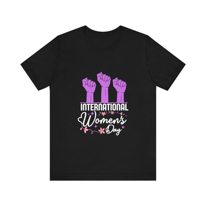 International Women's Day Raised Fists - Unisex T-Shirt