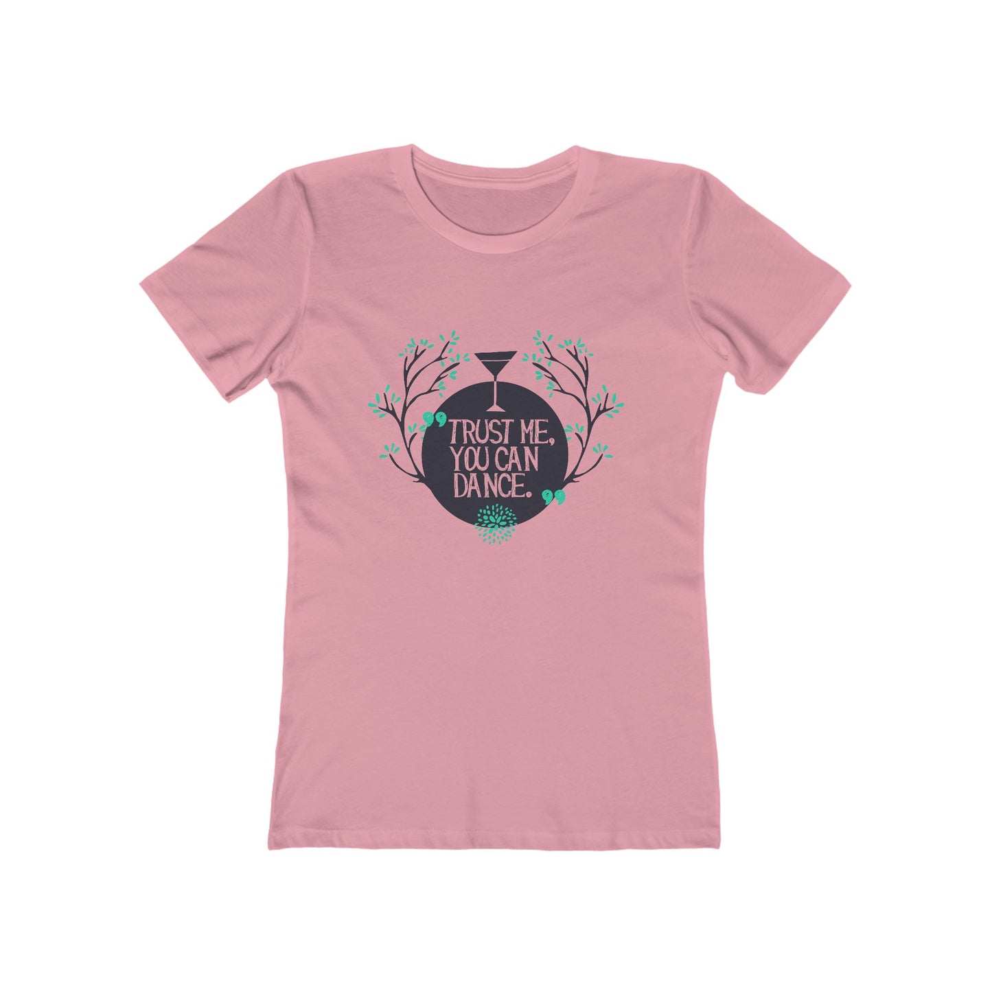 Trust Me You Can Dance - Women's T-shirt