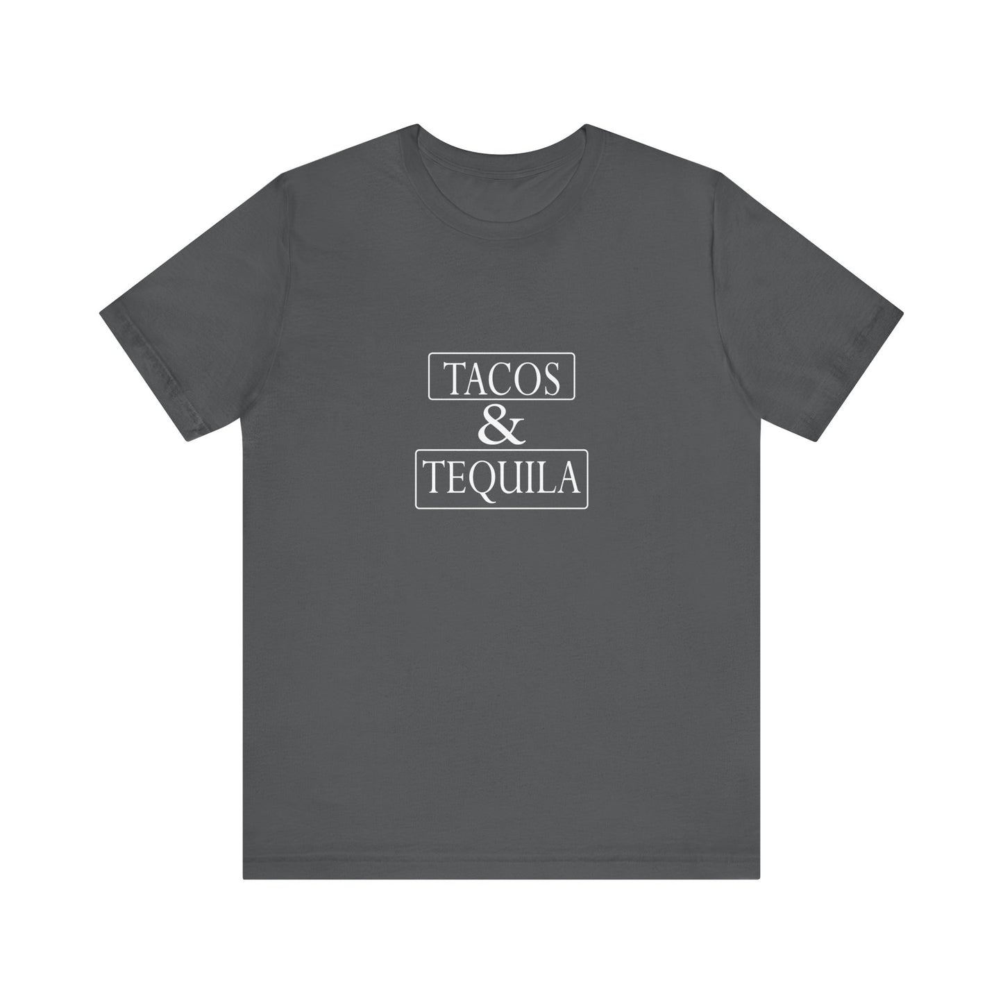 Tacos & Tequila - Unisex T-Shirt