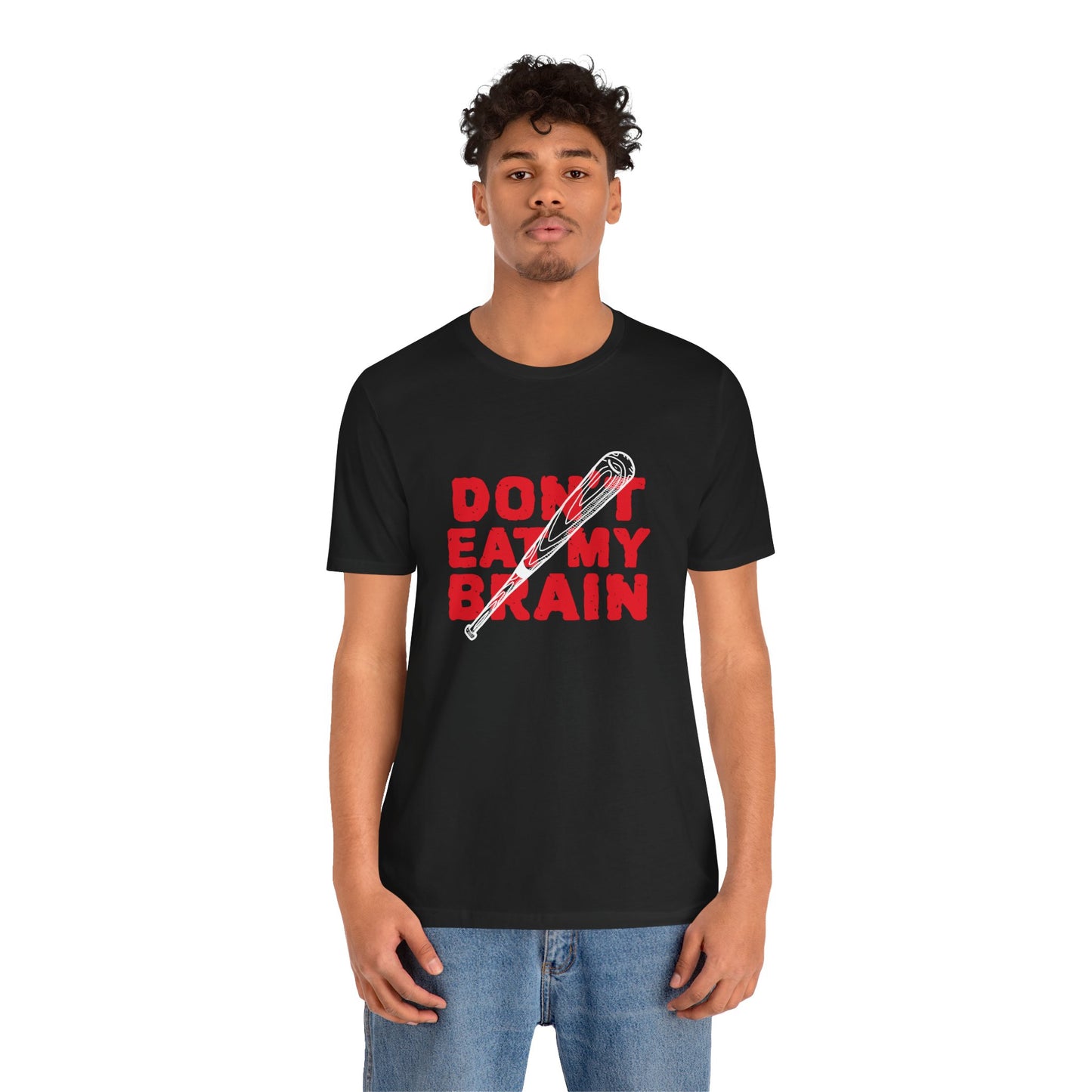 Don't Eat My Brain - Unisex T-Shirt