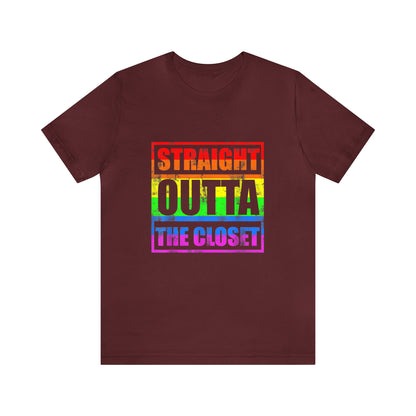 Straight Outta the Closet - Unisex T-Shirt