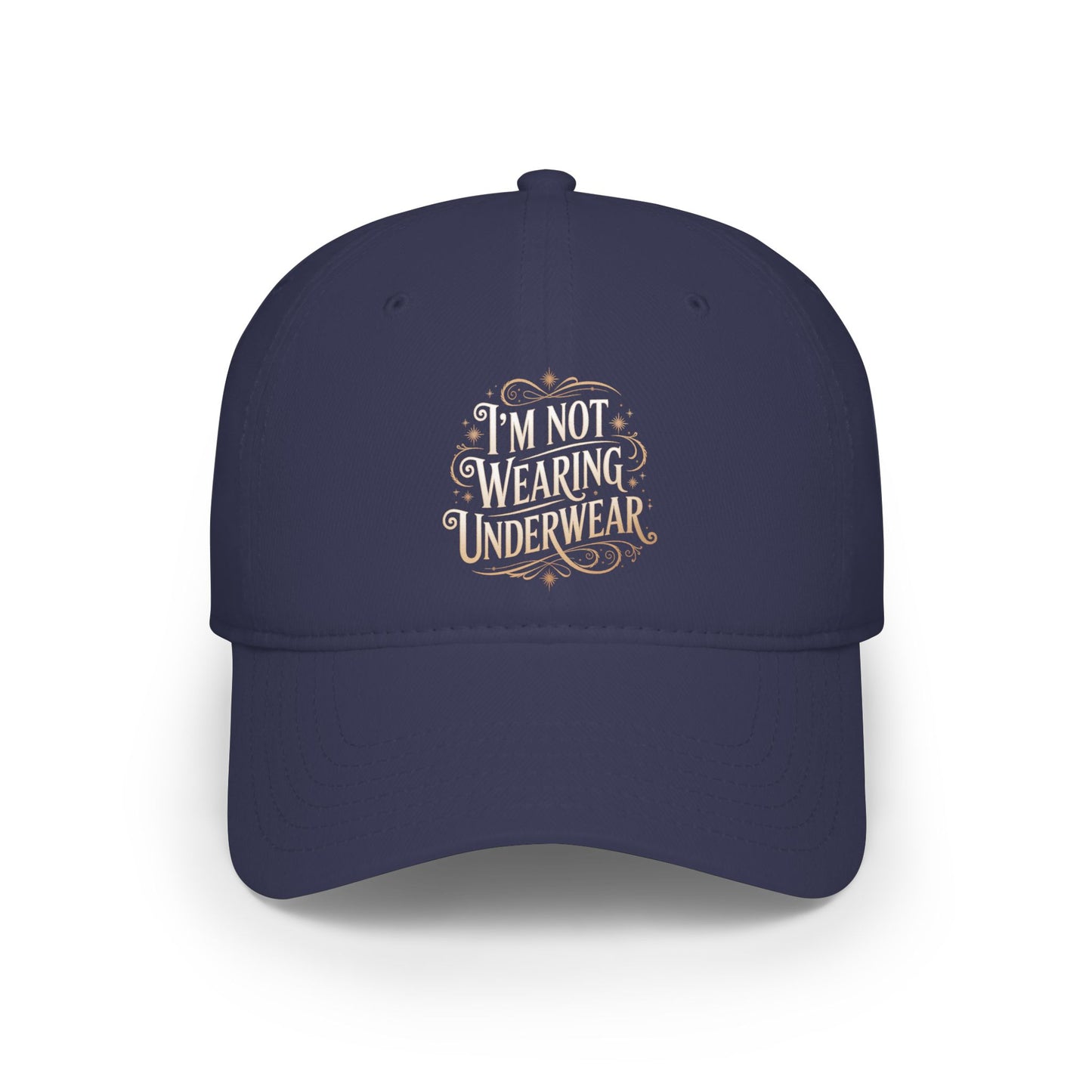 I'm Not Wearing Underwear - Baseball Cap