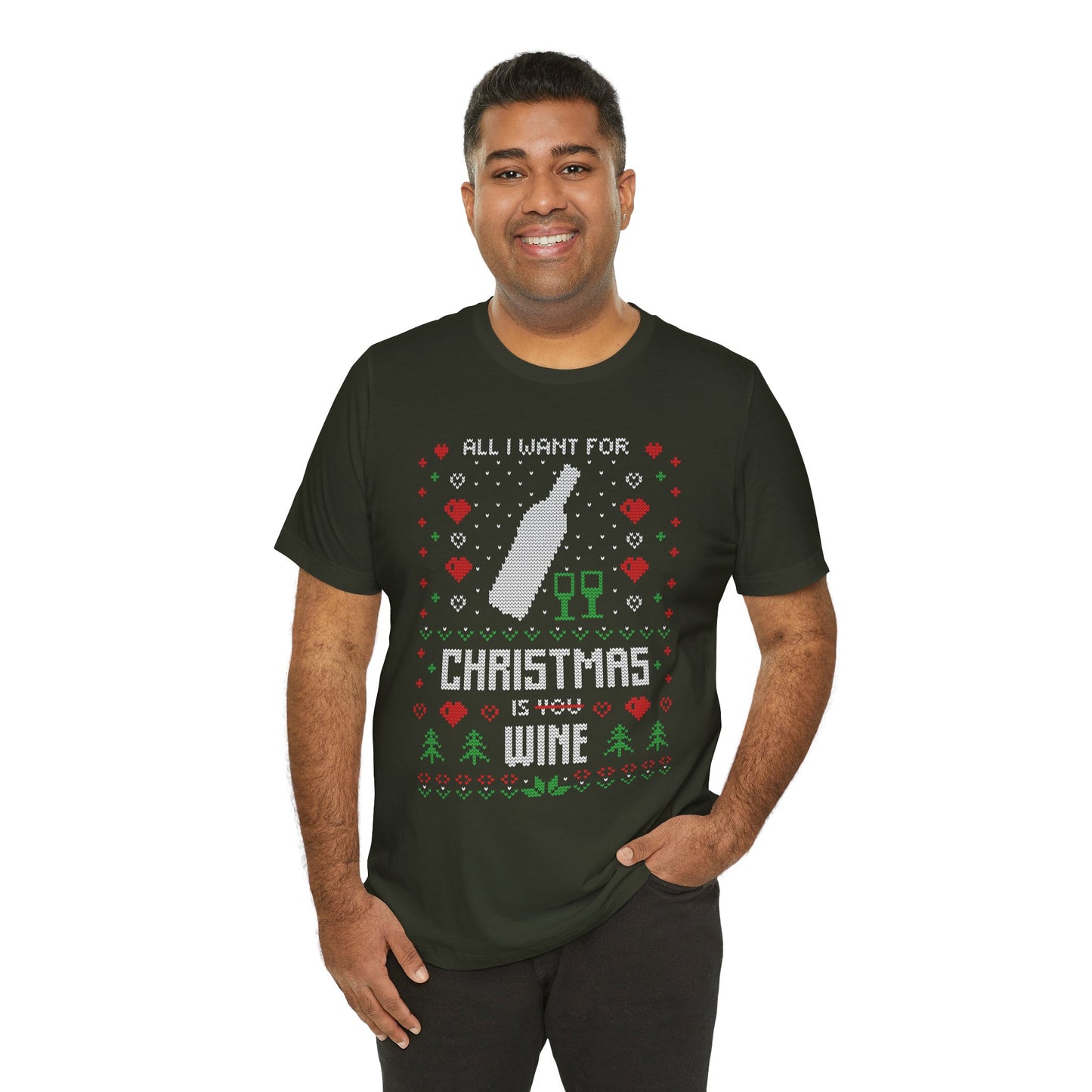 All I Want for Christmas is You (Wine) - Unisex T-Shirt