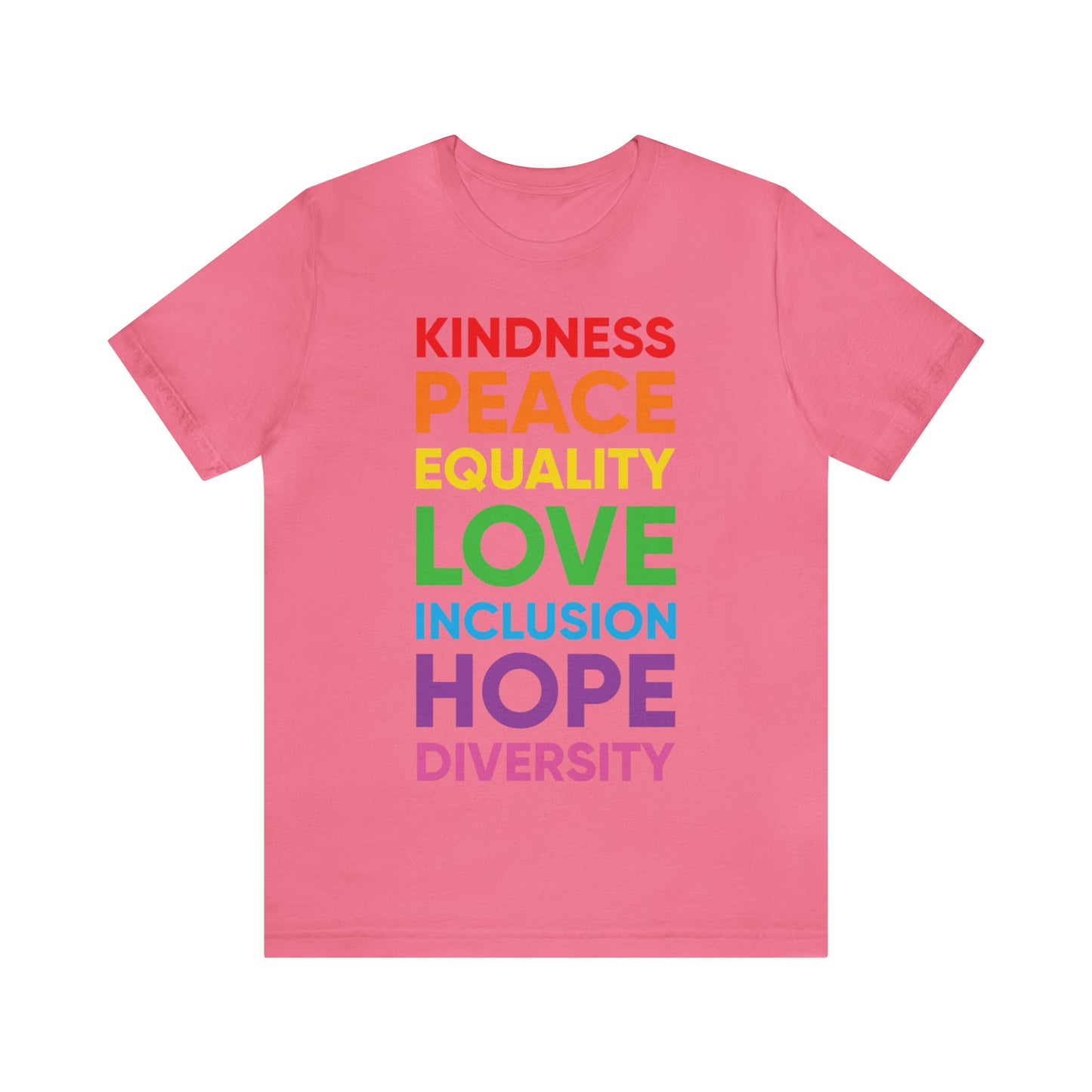 Kindness, Peace, Equality, Love, Inclusion, Hope, Diversity - Unisex T-Shirt