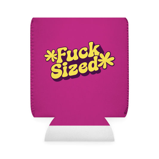 Fuck Sized - Can Koozie