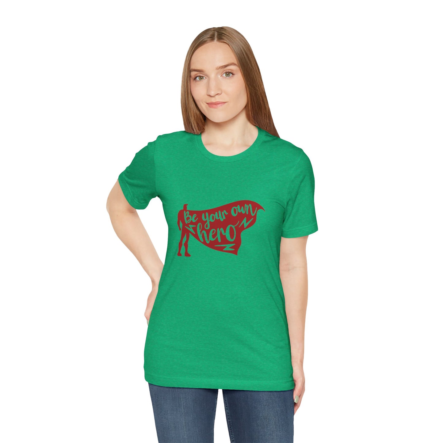 Be Your Own Hero - Unisex T-Shirt