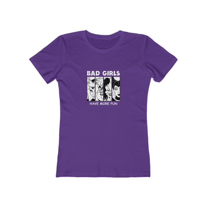 Bad Girls Have More Fun - Women's T-shirt
