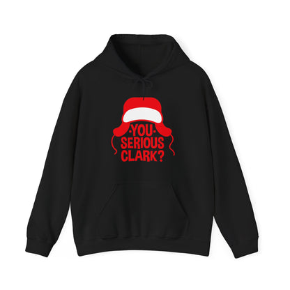 You Serious Clark? - Unisex Hooded Sweatshirt