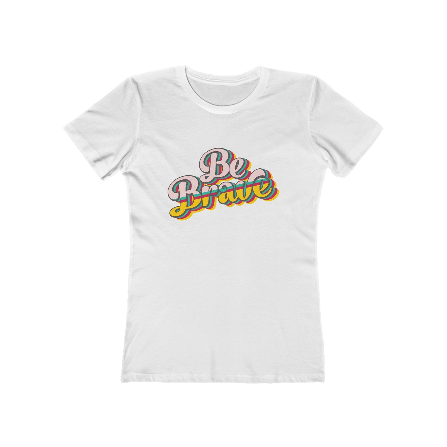 Be Brave - Women's T-shirt