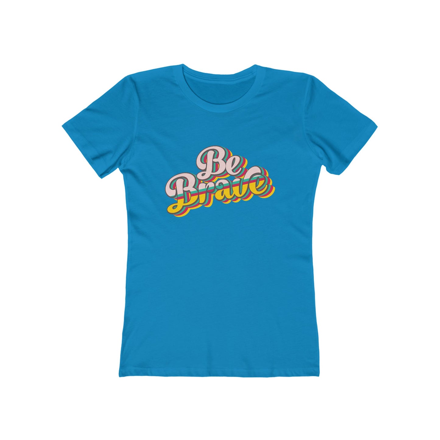 Be Brave - Women's T-shirt