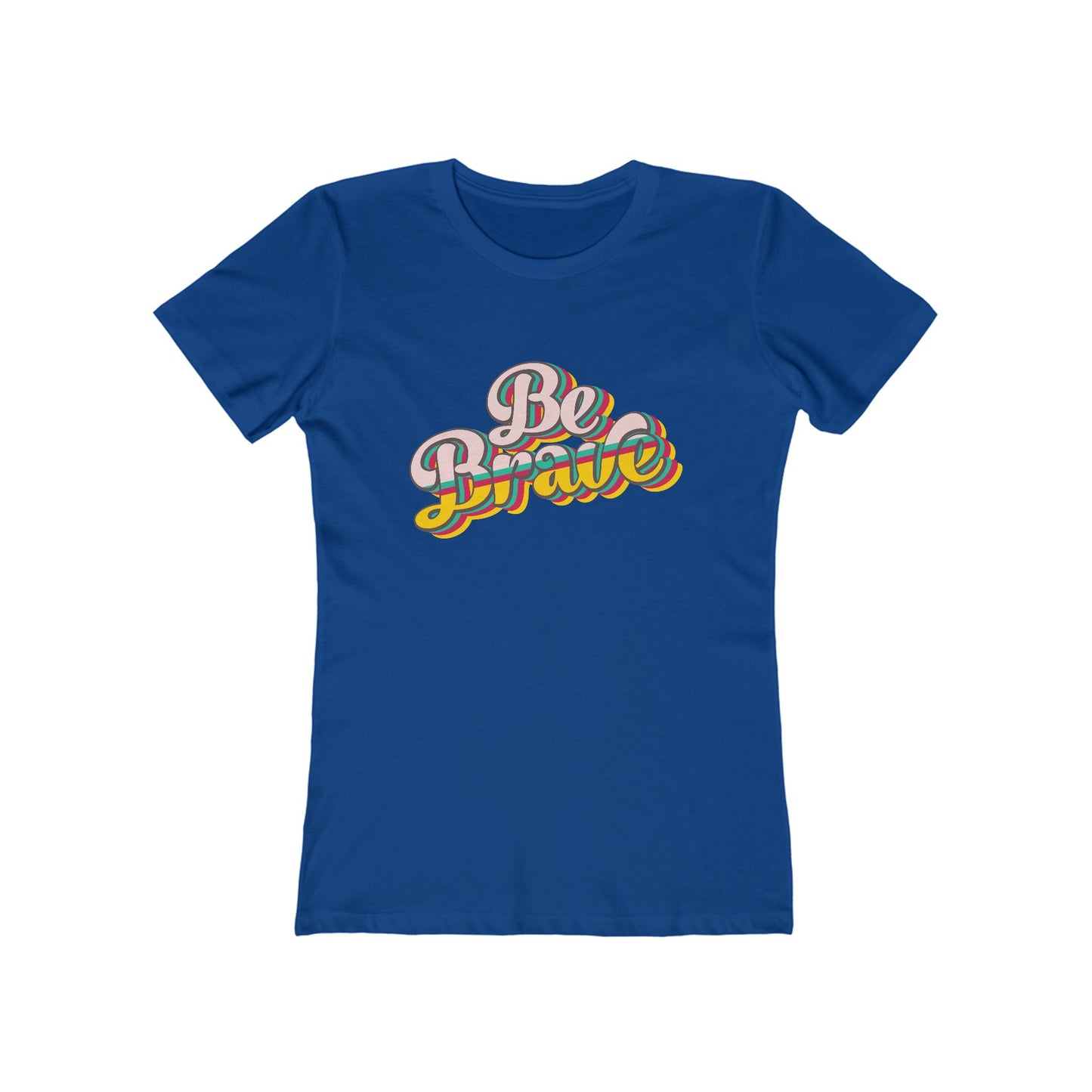 Be Brave - Women's T-shirt