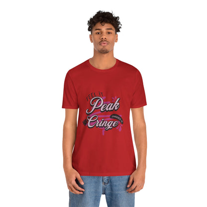 Peak Cringe - Unisex T-Shirt