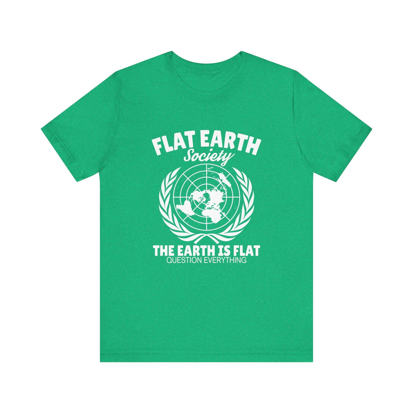 Flat Earth Society - Unisex T-Shirt