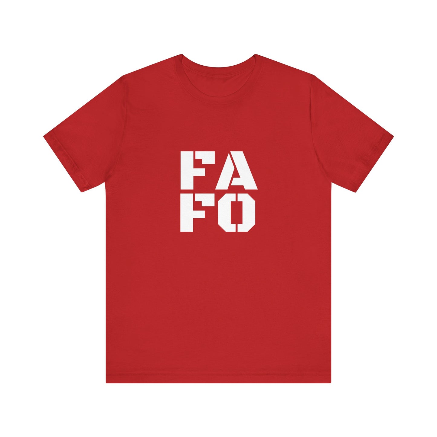 FAFO - Unisex T-Shirt