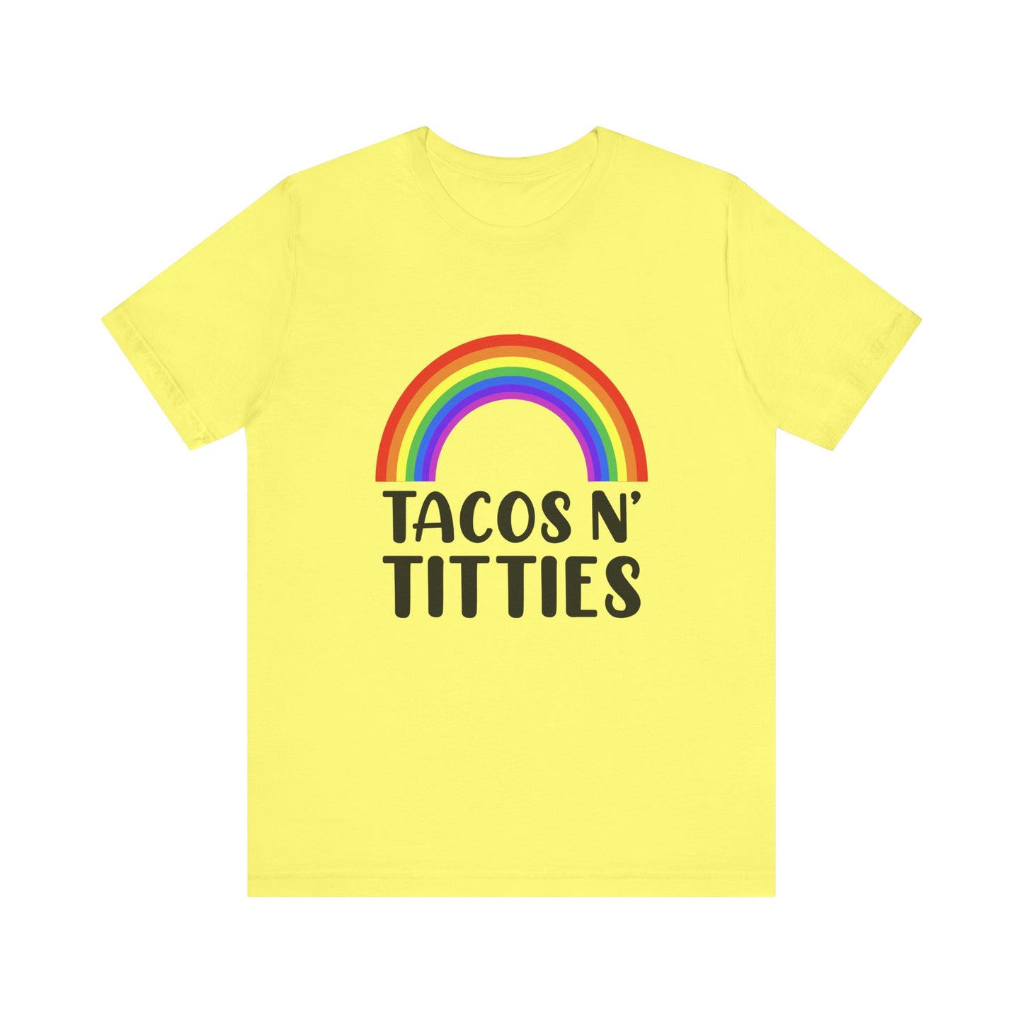 Tacos N Titties - Unisex T-Shirt
