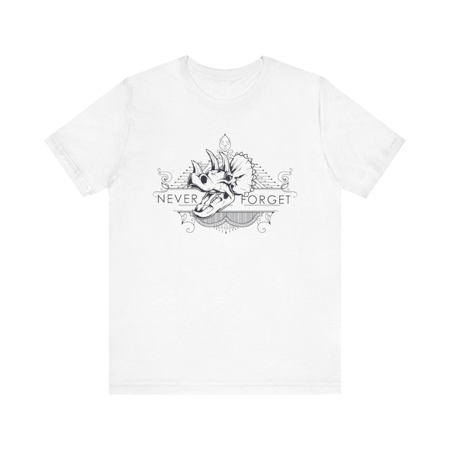 Never Forget the Dinosaurs- Unisex T-Shirt