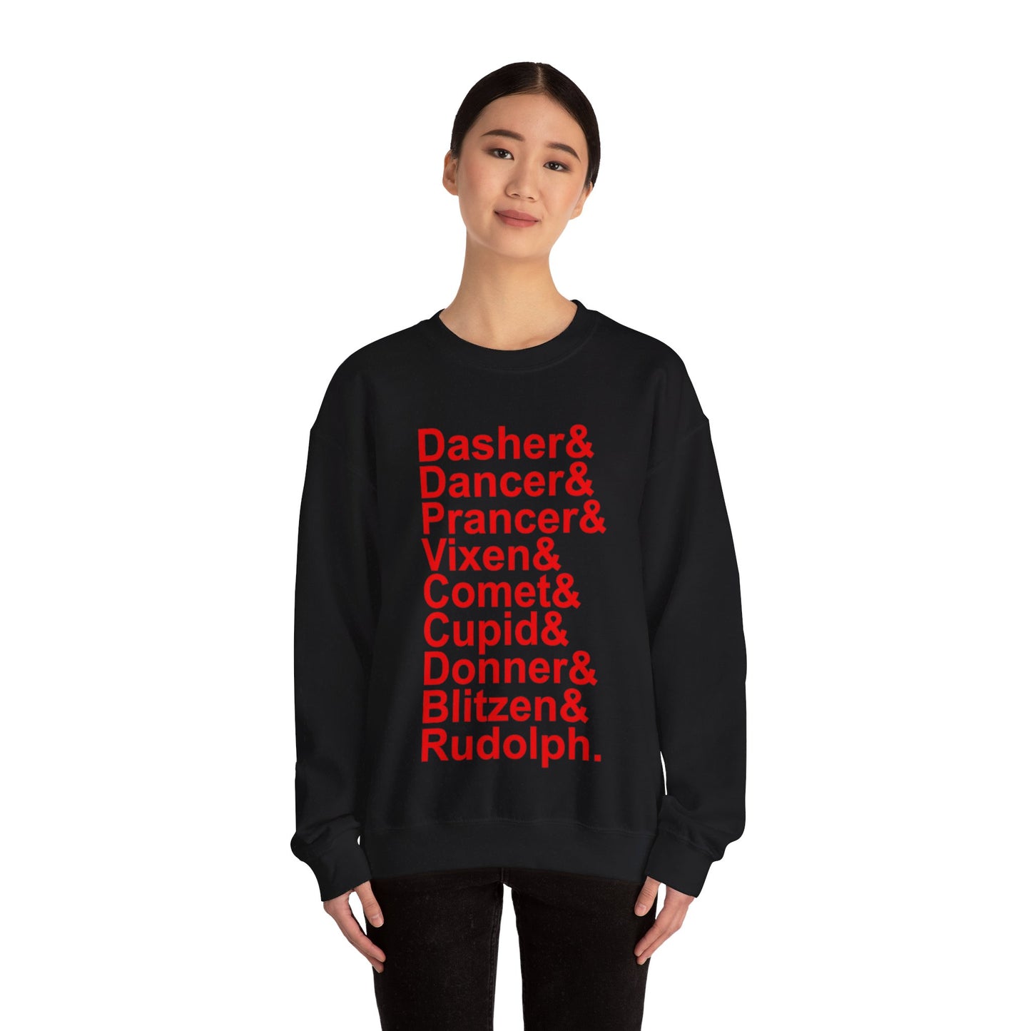 Dasher& Dancer& Prancer& Vixen& Comet& Cupid& Donner& Blitzen& Rudolph - Unisex Sweatshirt