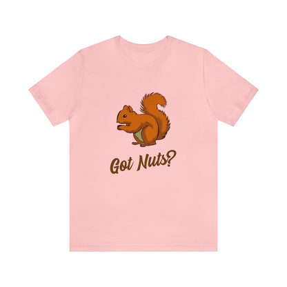 Got Nuts? 2 - Unisex T-Shirt