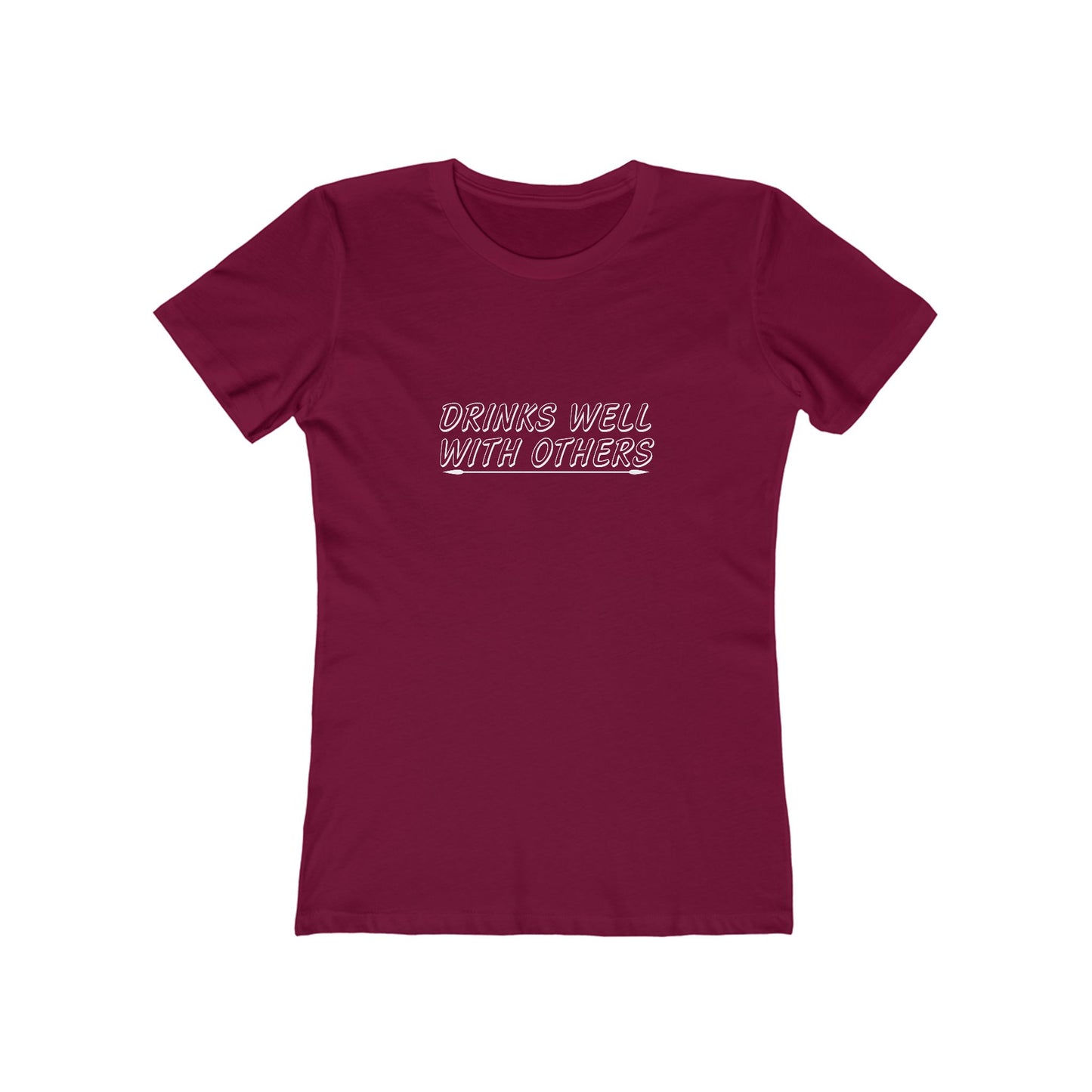 Drinks Well With Others - Women's T-shirt