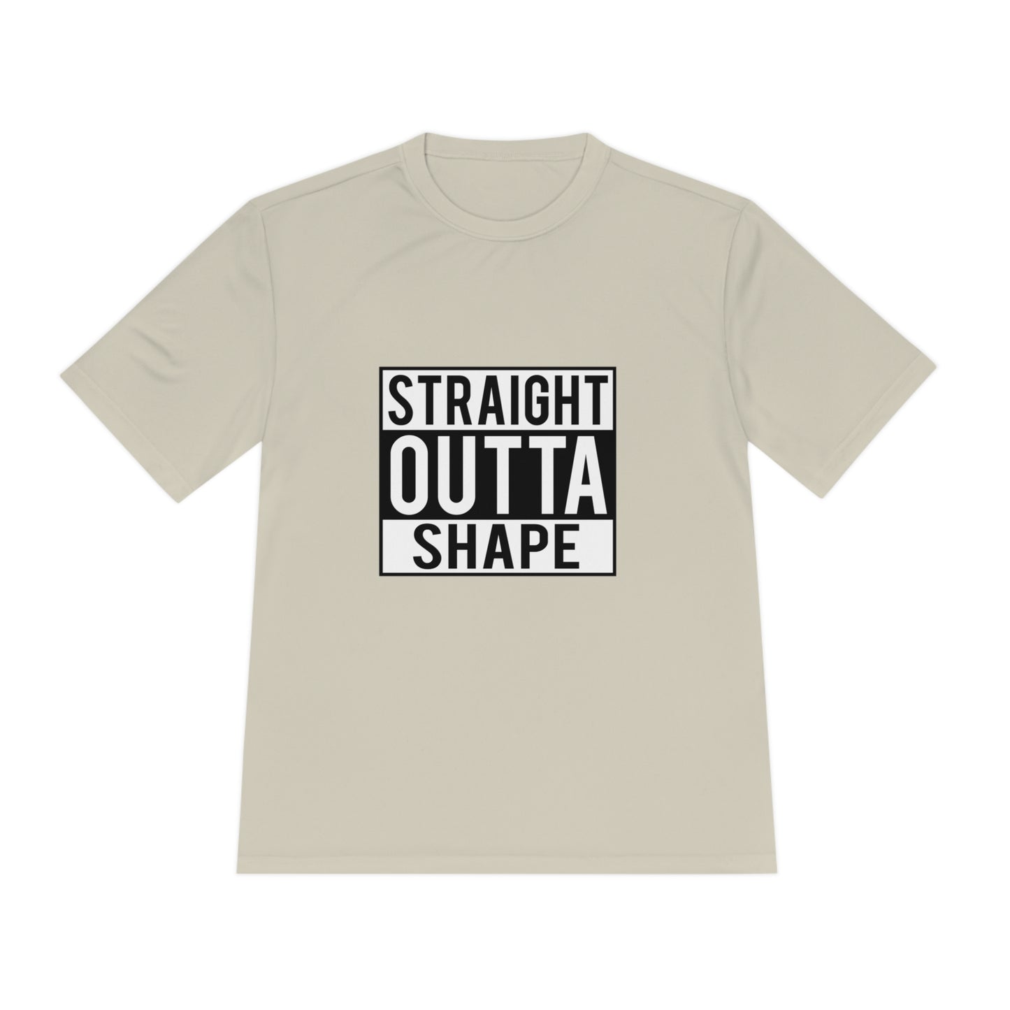 Straight Outta Shape - Unisex Sport-Tek Shirt