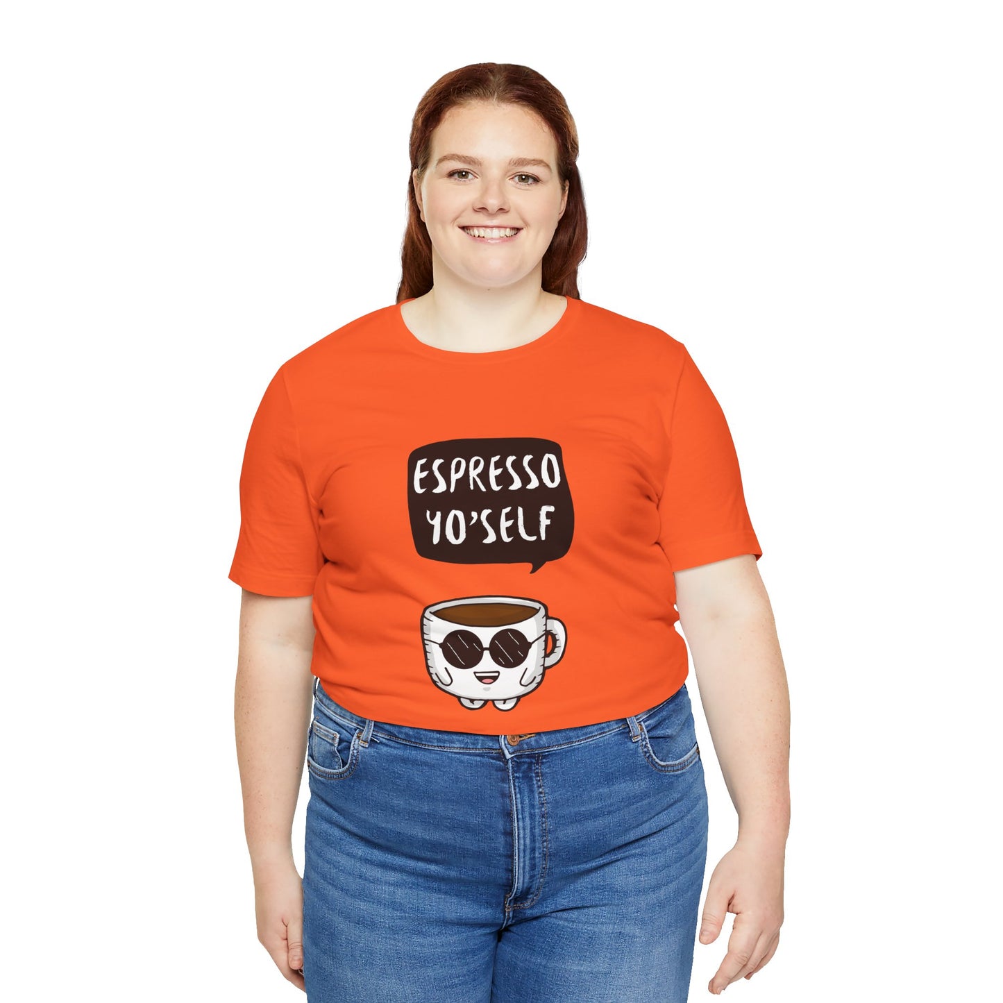 Espresso Yo'Self 2 - Unisex T-Shirt