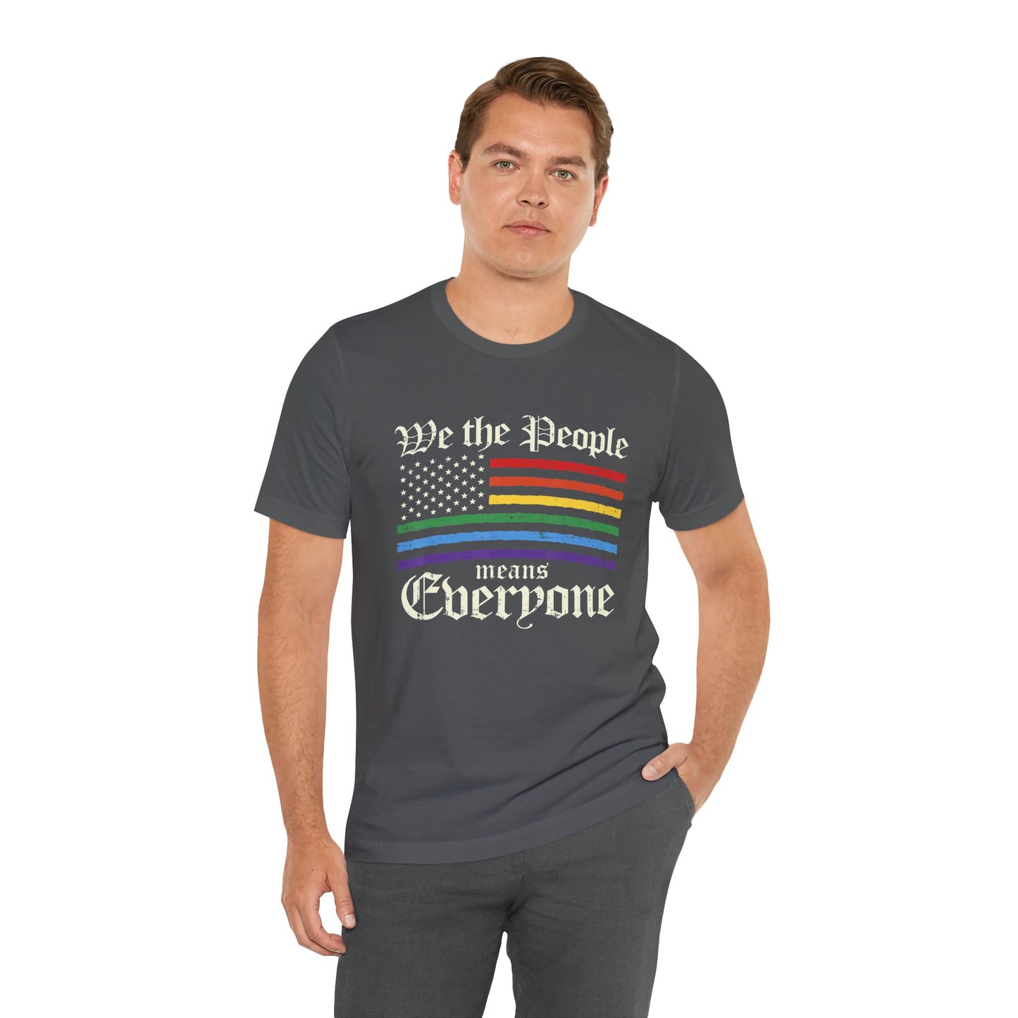 We The People Means Everyone - Unisex T-Shirt
